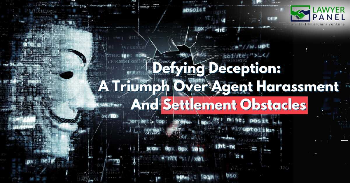 Defying Deception: Overcoming Agent Harassment Challenges
